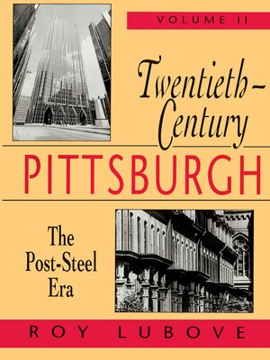 cover image of Twentieth-Century Pittsburgh, Volume Two